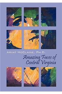 Amazing Faces of Central Virginia