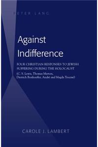 Against Indifference