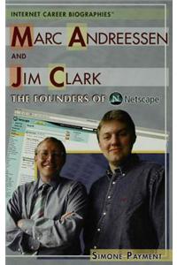 Marc Andreessen and Jim Clark