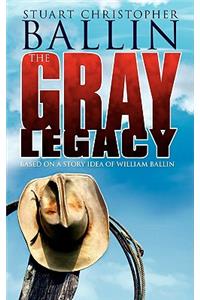 The Gray Legacy