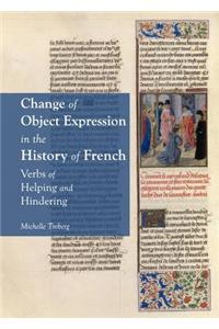 Change of Object Expression in the History of French: Verbs of Helping and Hindering