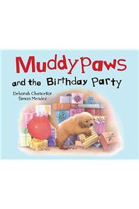 Muddypaws and the Birthday Party