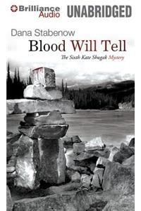 Blood Will Tell