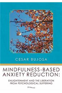 Mindfulness-Based Anxiety Reduction