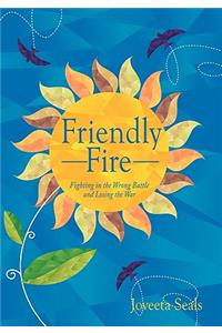 Friendly Fire