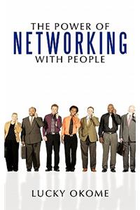 Power of Networking with People