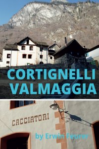 Cortignelli im Maggiatal.