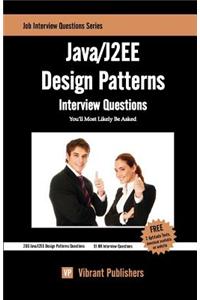 Java / J2EE Design Patterns Interview Questions You'll Most Likely Be Asked