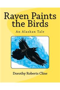 Raven Paints the Birds