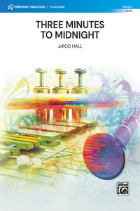 Three Minutes to Midnight: Conductor Score