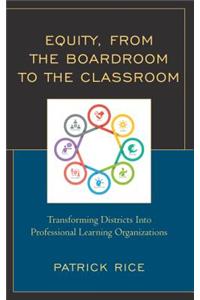 Equity, From the Boardroom to the Classroom