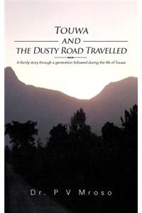 Touwa and the Dusty Road Travelled