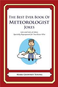The Best Ever Book of Meteorologist Jokes
