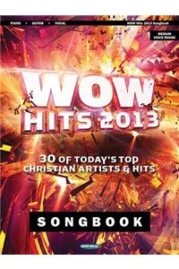 Wow Hits of 2013: 30 of Today's Top Christian Artists & Hits