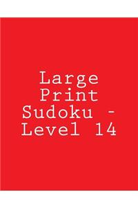 Large Print Sudoku - Level 14