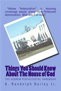 Things You Should Know About The House of God