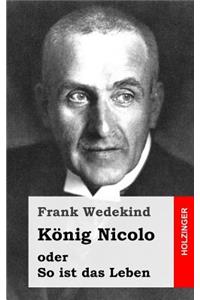 König Nicolo oder So ist das Leben