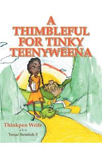 Thimbleful for Tinky Teenyweena