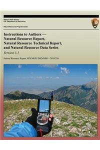 Instructions to Authors Natural Resource Report, Natural Resource Technical Report, and Natural Resource Data Series