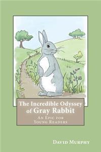 The Incredible Odyssey of Gray Rabbit