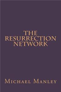 Resurrection Network