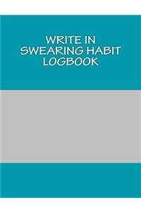 Write In SWEARING Habit Logbook