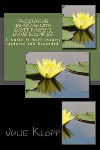 Facilitating Yourself with Scott Kiloby's Living Inquiries