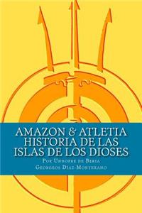 AMAZON & ATLETIA. Historia de las Islas de los Dioses