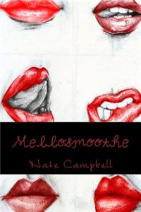 Mellosmoothe