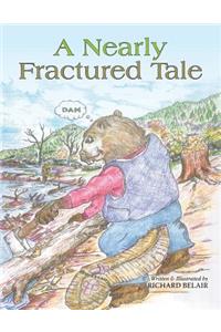 Nearly Fractured Tale