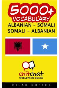 5000+ Albanian - Somali Somali - Albanian Vocabulary