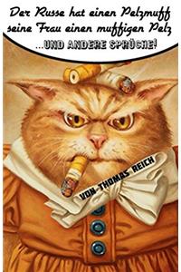 Der Russe Hat Einen Pelzmuff, Seine Frau Einen Muffigen Pelz