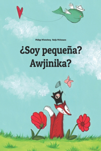 ¿Soy pequeña? Awjinika?