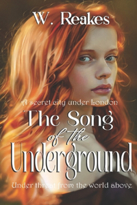 The Song of the Underground