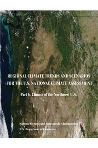 Regional Climate Trends and Scenarios for the U.S. National Climate Assessment