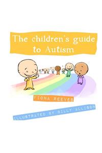 The Children's Guide To Autism