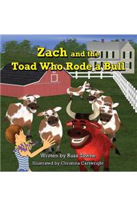 Zach and the Toad Who Rode a Bull