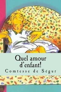 Quel Amour D'Enfant!
