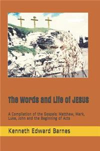 The Words and Life of Jesus