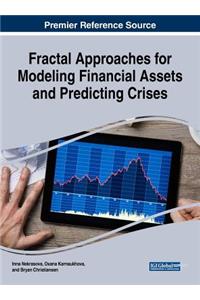 Fractal Approaches for Modeling Financial Assets and Predicting Crises
