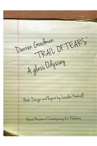 Darren Goodman, Trail of Tears, a glass odyssey