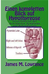 Einen kompletten Blick auf Hypothyreose