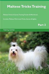 Maltese Tricks Training Maltese Tricks & Games Training Tracker & Workbook. Includes