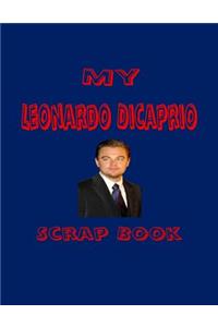My Leonardo DiCaprio Scrap Book