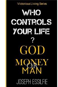 Who controls your life?