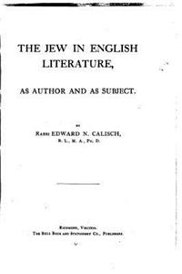 The Jew in English Literature, As Author and as Subject