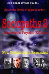 Sociopaths 2: America's Psycho Killers: Updated and Expanded
