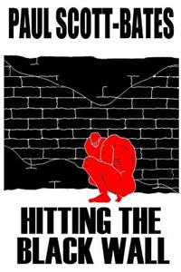 Hitting theBlack Wall