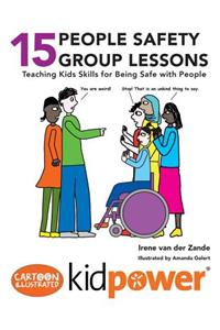 15 People Safety Group Lessons: Teaching Kids Skills for Being Safe with People