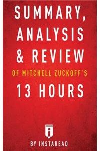 Summary, Analysis & Review of Mitchell Zuckoff's 13 Hours by Instaread